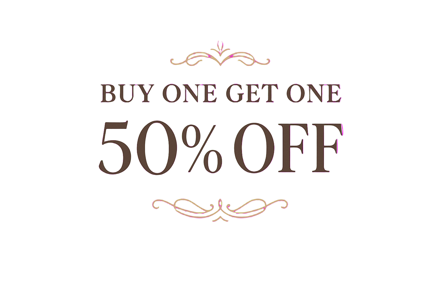 BUY ONE GET ONE 50% OFF BOGO SALE ANOUNCEMENT